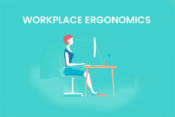 Ergonomics